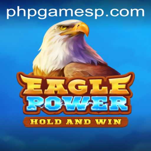 Exploring EaglePower: A Journey into the Soaring World of PHPGames