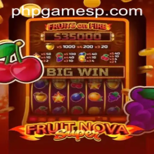Discover the Exciting World of FruitNovaSuper: A PHPGames Wonderland