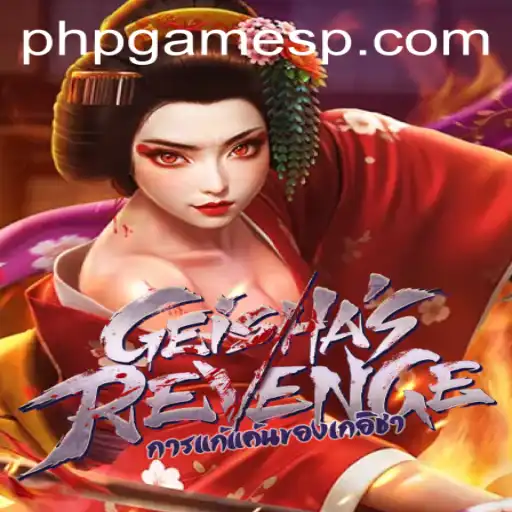 Exploring GeishasRevenge: A Dive into the World of PHPGames