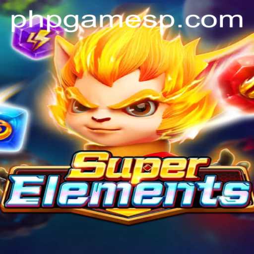 SuperElements: Mastering the Elements in PHPGaming
